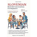 Slovenian: Real-Life Conversations for Beginners (with audio)