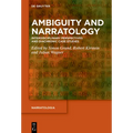 Ambiguity and Narratology: Interdisciplinary Perspectives and Diachronic Case Studies