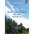 How the world speaks with us