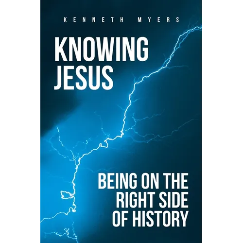 Knowing Jesus: Being on the Right Side of History