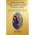 Census of the Pima, Tohono O'odham (Papago), and Maricopa Indians of the Gila River, Ak Chin & Gila Bend Reservations 1932: with Birth and Death Rolls