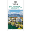 DK Top 10 Montreal and Quebec City: Top 10 Lists for Your Perfect Trip, Plus an All-Weather Folded Map