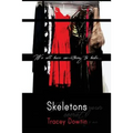 Skeletons: We all have something to hide