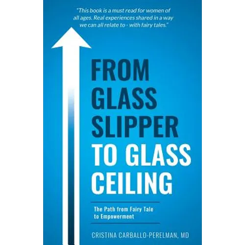 From Glass Slipper to Glass Ceiling