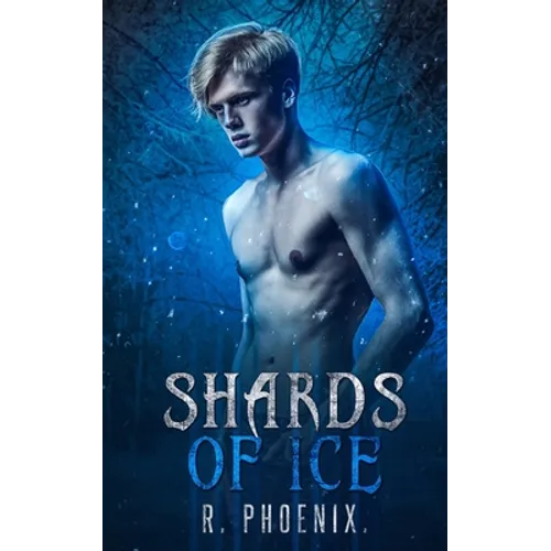 Shards of Ice: An M/M Retelling of 'The Snow Queen'