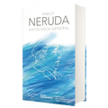 Antología General Neruda (Edición Conmemorativa de la Rae Y La Asale) / General Anthology