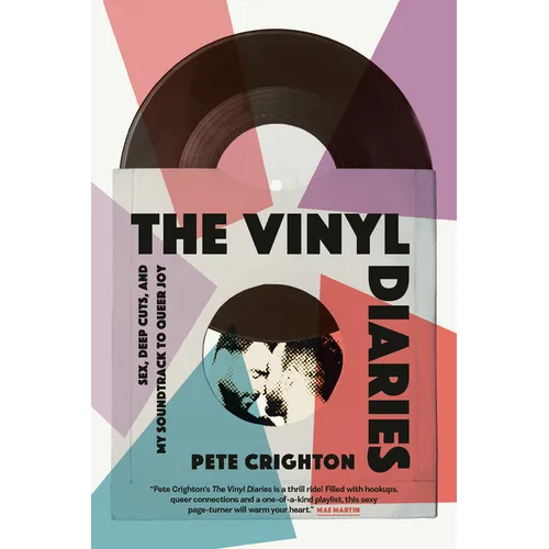 The Vinyl Diaries: Sex, Deep Cuts, and My Soundtrack to Queer Joy