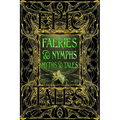 Faeries & Nymphs Myths & Tales: Epic Tales