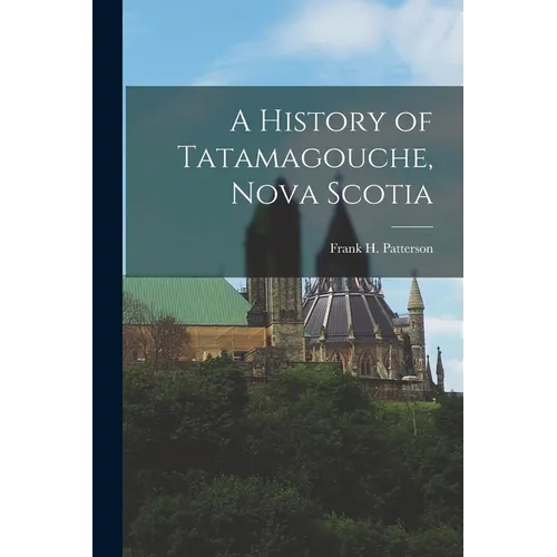 A History of Tatamagouche, Nova Scotia