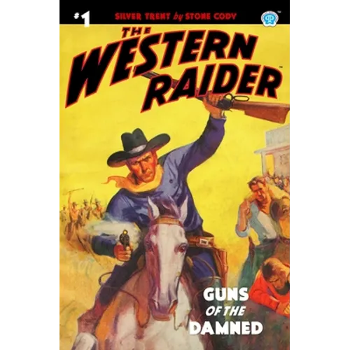 The Western Raider #1: Guns of the Damned