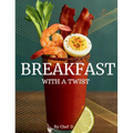 Breakfast With A Twist