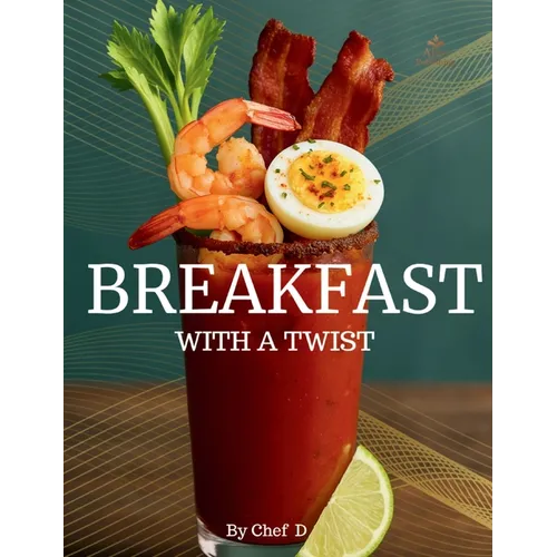 Breakfast With A Twist