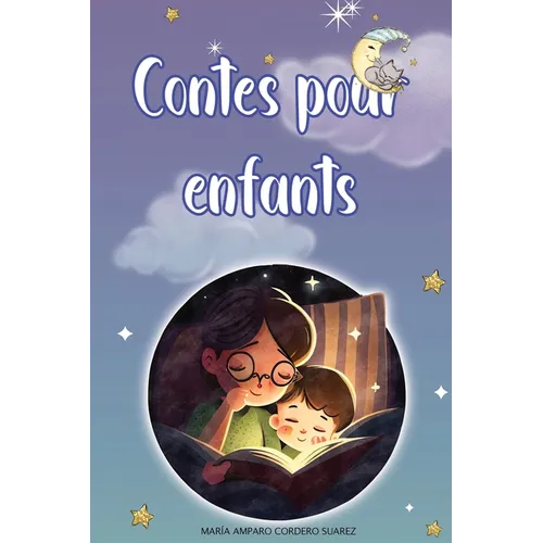 Contes pour enfants: Aventures magiques pour rêver éveillés et apprendre des valeurs importantes.