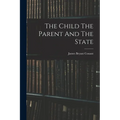 The Child The Parent And The State