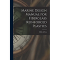 Marine Design Manual for Fiberglass Reinforced Plastics