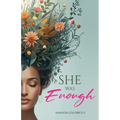 She Was Enough