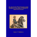 Always in the Vanguard: The Buffalo Soldiers of Company H, Tenth U. S. Cavalry