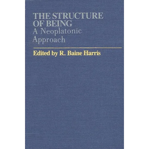 The Structure of Being: A Neoplatonic Approach