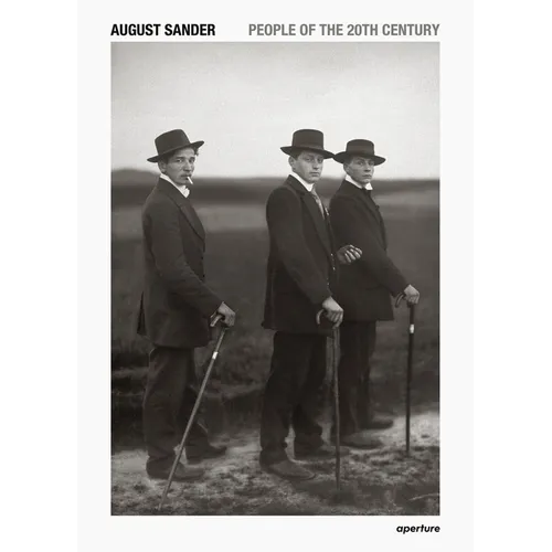August Sander: People of the 20th Century: A Cultural Work in Photographs