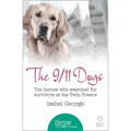 The 9/11 Dogs: The heroes who searched for survivors at Ground Zero