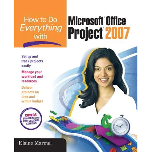 How to Do Everything with Microsoft Office Project 2007