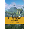 El Eterno Adan (Spanish Edition)