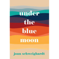 Under the Blue Moon
