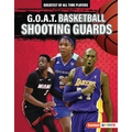 G.O.A.T. Basketball Shooting Guards