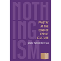 Nothingism: Poetry at the End of Print Culture