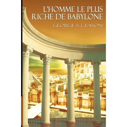 L'Homme Le Plus Riche de Babylone