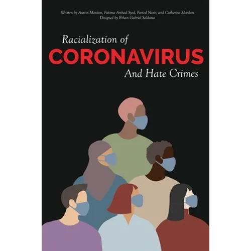 Racialization of Coronavirus and Hate Crimes