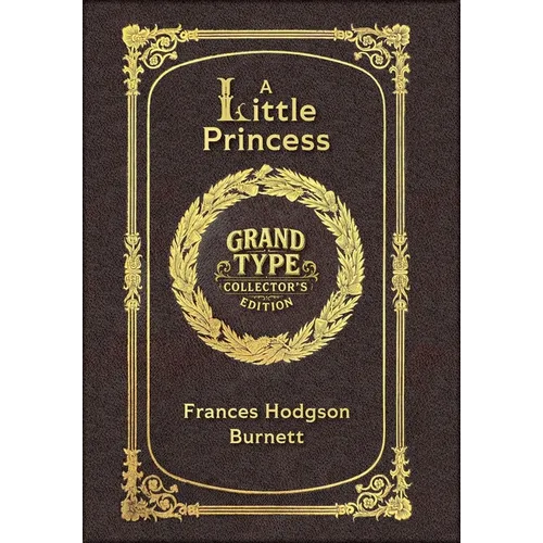 Large Print - A Little Princess - Grand Type Collector's Edition - Matte Hardcover with Dust Jacket