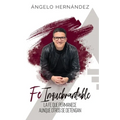 Fe Inquebrantable: La fe que permanece, aunque otros se detengan