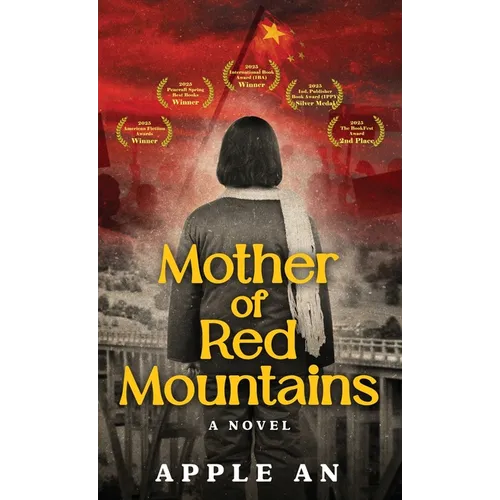 Mother of Red Mountains: A Novel of a Woman's Journey Through Revolutionary China