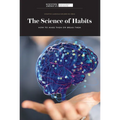The Science of Habits: How to Make Them or Break Them