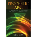 Prophetic Arc: A Prophet's Backstory