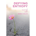 Defying Entropy: A Collection of Poems