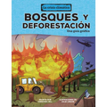 Bosques Y Deforestación (Forests and Deforestation): Una Guía Gráfica (a Graphic Guide)