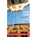 Sons Et Sens: La Prononciation Du Fran軋is En Contexte [With CD (Audio)]