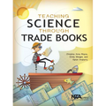 Teaching Science Through Trade Books