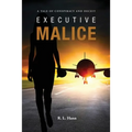 Executive Malice