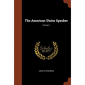 The American Union Speaker; Volume 1