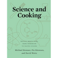 Science and Cooking: Physics Meets Food, from Homemade to Haute Cuisine