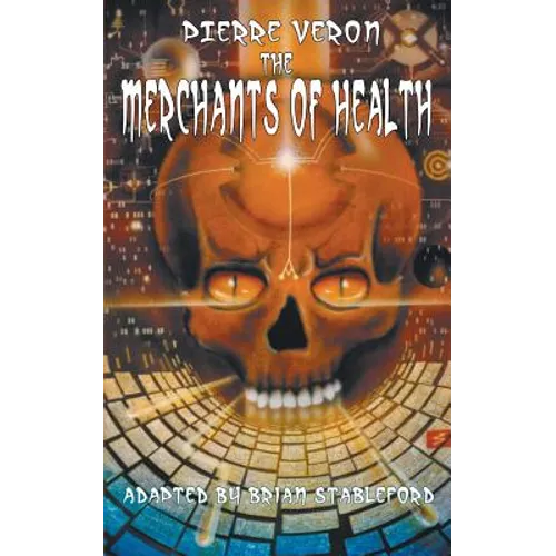 The Merchants of Health