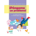 ¡Póngame un problema!