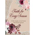 Faith for Every Season: A She Laughs at the Future Devotional Journal