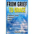 From Grief to Grace: An Adventurer's Journey to the Brink of Blindness