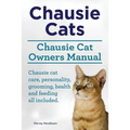 Chausie Cats. Chausie Cat Owners Manual. Chausie cat care, personality, grooming, health and feeding all included.