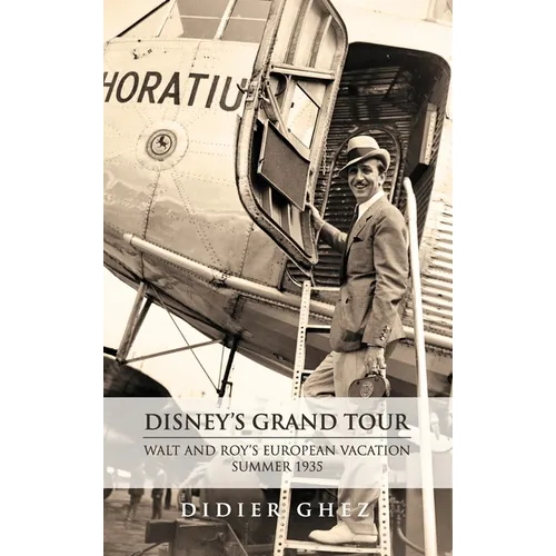 Disney's Grand Tour: Walt and Roy's European Vacation, Summer 1935