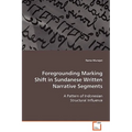 Foregrounding Marking Shift in Sundanese Written Narrative Segments